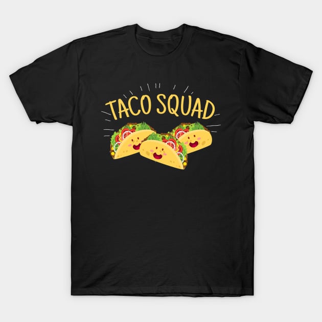 Funny Taco Squad Cute Mexican Food Lover Tee Gift T-Shirt by Olegpavlovmmo